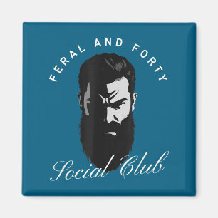 And Shirt Feral Forty Social Club Aging Magnet