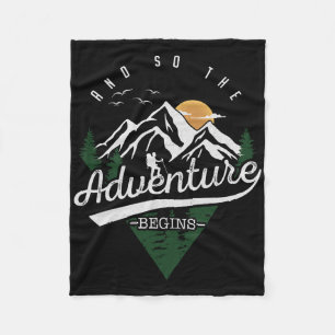 And So The Adventure Begins Adventure Camping Hiki Fleece Blanket