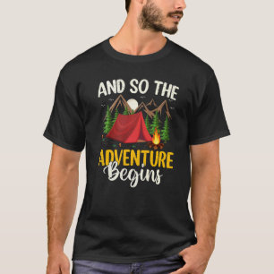 And So The Adventure Begins Camper Camping T-Shirt