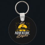 And So The Adventure Begins - Camping And Road Tri Key Ring<br><div class="desc">And So The Adventure Begins - Camping And Road Trip Gift</div>