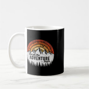 And So The Adventure Begins Camping Hiking Coffee Mug