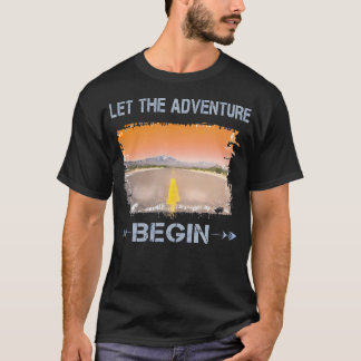 And So The Adventure Begins Camping Road Trip Gif T-Shirt
