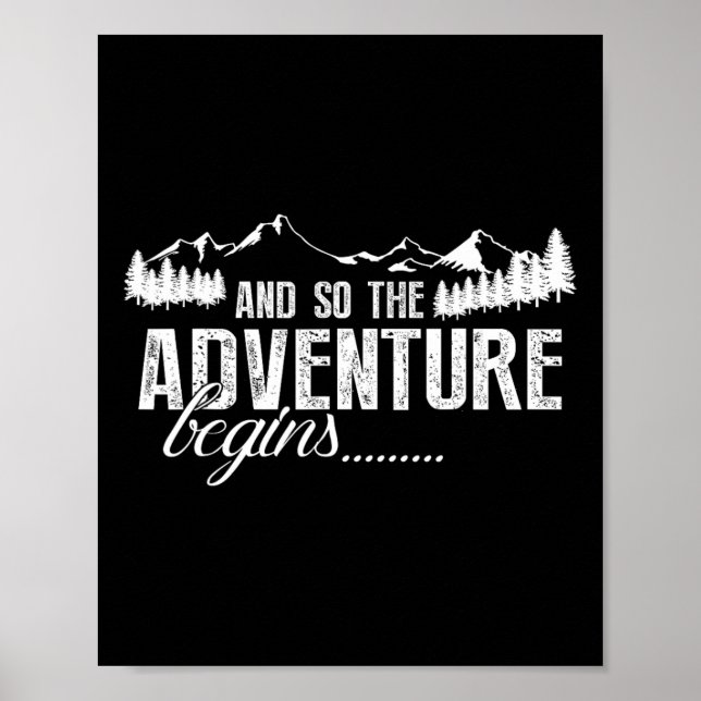 And So The Adventure Begins Camping Road Trip  Poster (Front)