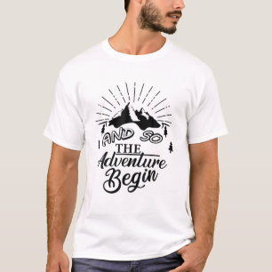 And So The Adventure Begins Camping Road Trip Trav T-Shirt