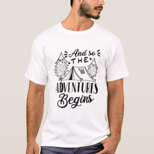 And So The Adventure Begins Camping Road Trip Trav T-Shirt