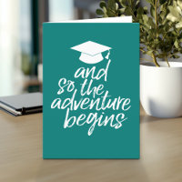 And So The Adventure Begins - Graduation