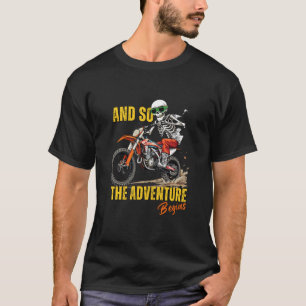 And So the Adventure Begins Skeleton Road Trip Mot T-Shirt