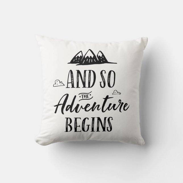 And So the Adventure Begins Throw Pillow (Front)