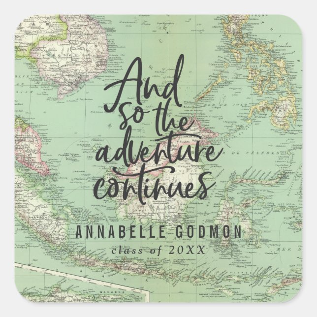 And so the adventure continues  square sticker (Front)