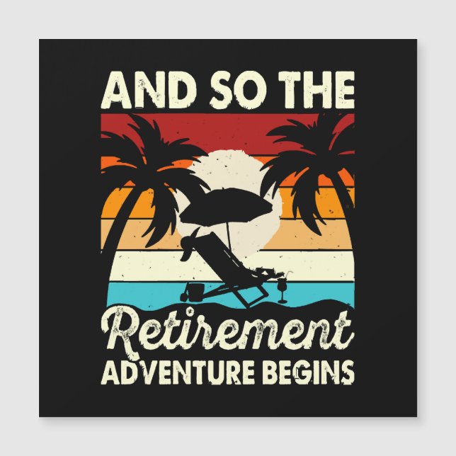 And So The Retirement Adventure Begins (Front)