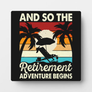 And So The Retirement Adventure Begins Plaque