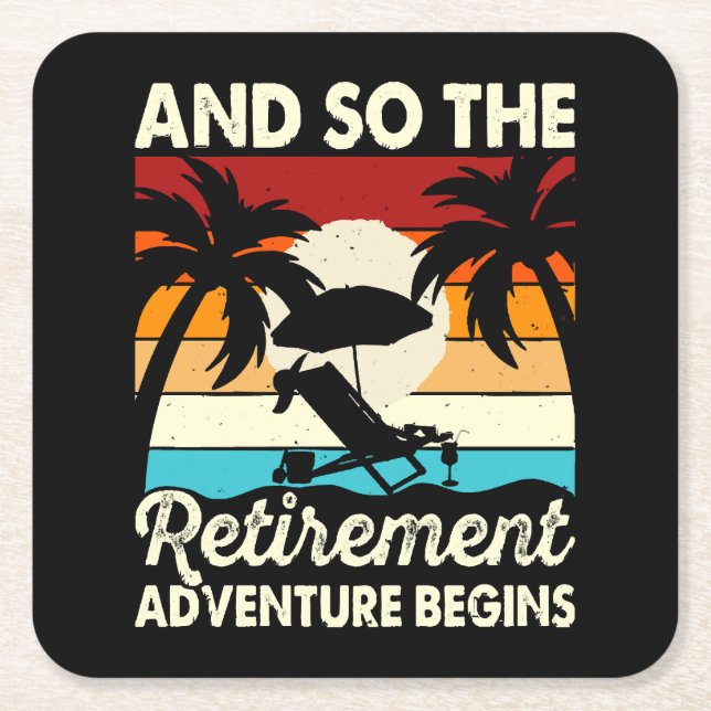 And So The Retirement Adventure Begins Square Paper Coaster (Front)