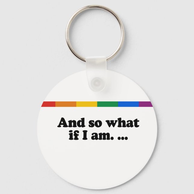 And so what if I am Key Ring (Front)