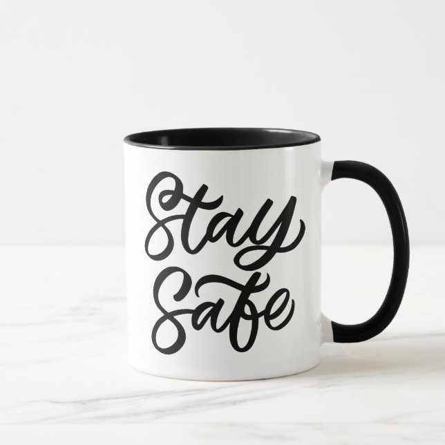 And Stay Safe Mug (Right)