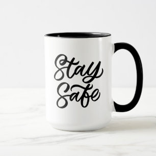 And Stay Safe Mug