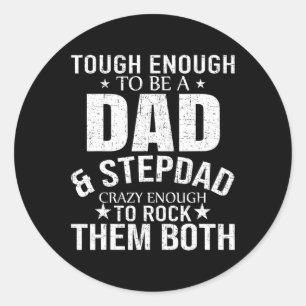 And Stepdad Fathers Day Stepdad Step Dad  Classic Round Sticker