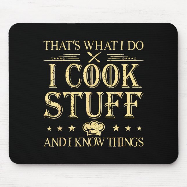 And That's What Cook Know Things Mouse Pad (Front)