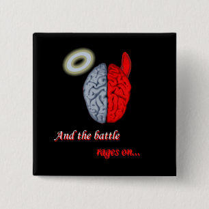 And the Battle Rages On (Good vs Evil) 15 Cm Square Badge