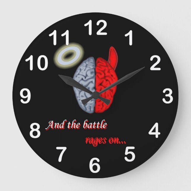 And the Battle Rages On (Good vs Evil) Large Clock (Front)