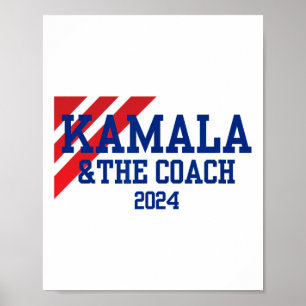 And The Coach 2024 Kamala Harris Tim Walz  Poster