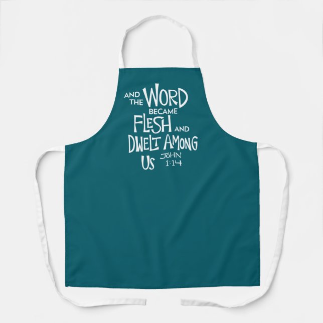 And the Word became Flesh 2 Apron (Front)