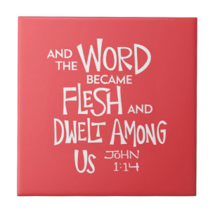 And the Word became Flesh Ceramic Tile