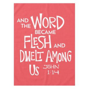 And the Word became Flesh Tablecloth