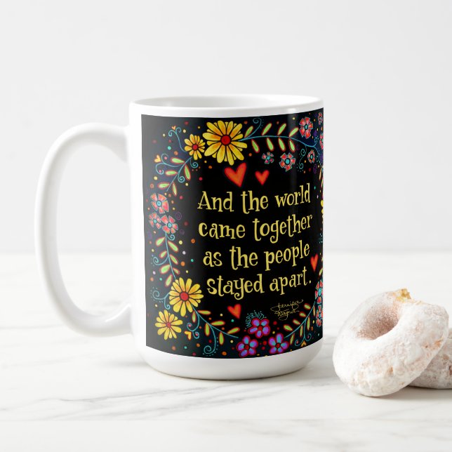 And the World Came Together Quote Inspirivity Coffee Mug (With Donut)