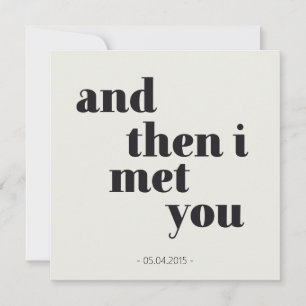 And then i met you - personalisierbar jubiläum