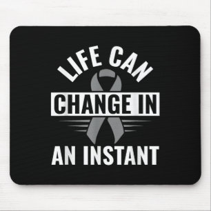 And Then One Day Everything Changed Brain Cancer A Mouse Pad