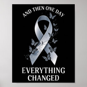 And Then One Day Everything Changed, Brain Tumour Poster