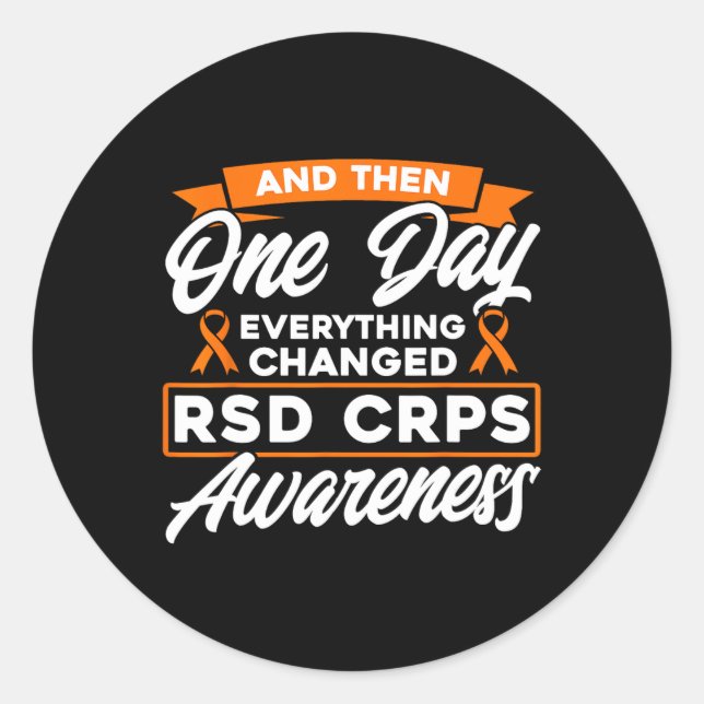 And Then One Day Everything Changed Rsd Crps Aware Classic Round Sticker (Front)