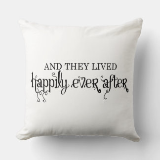 And they lived happily ever after cushion