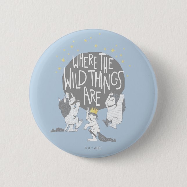 And they Roared Their Terrible Roars! 6 Cm Round Badge (Front)