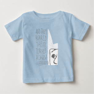 And they Roared Their Terrible Roars! Baby T-Shirt