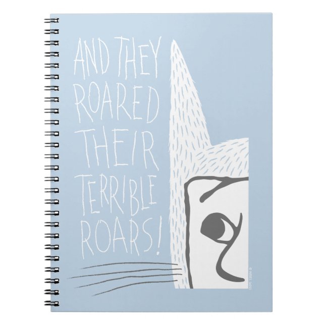 And they Roared Their Terrible Roars! Notebook (Front)