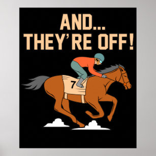 And They're Off Horse Racing Barrel Racer Horses G Poster