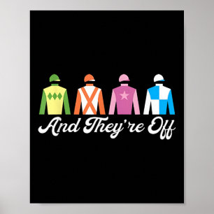 And Theyre Off Horse Racing Derby Day Poster