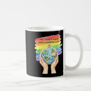And think to what a wonderful world earth day coffee mug