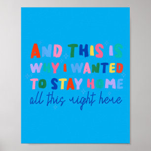 And This Is Why Wanted To Stay Home Retro Poster