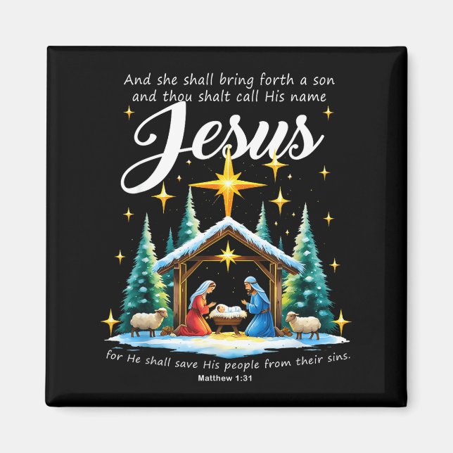 And Thou Shalt Call His Name Jesus Nativity Christ Magnet (Front)