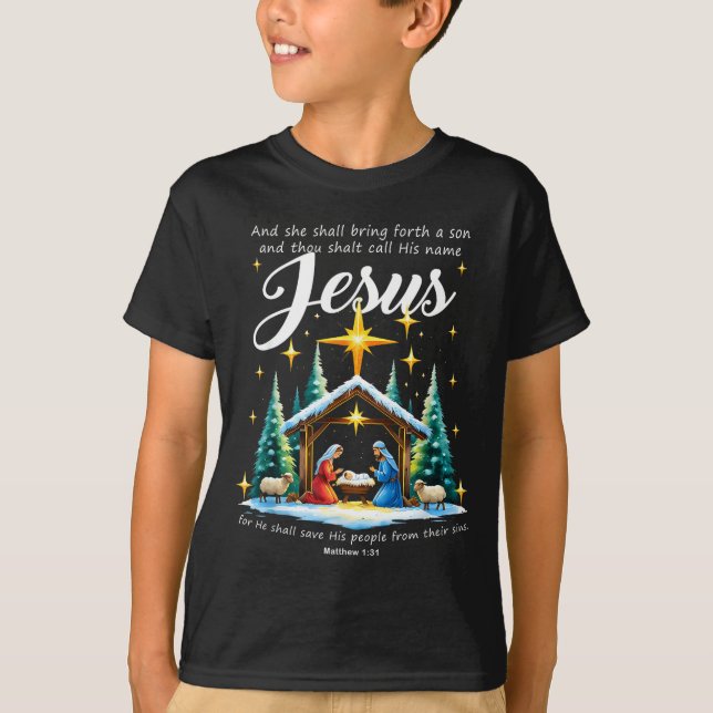 And Thou Shalt Call His Name Jesus Nativity Christ T-Shirt (Front)