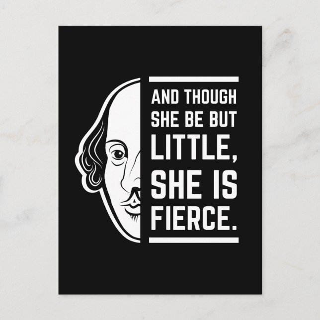 And Though She Be But Little She Is Fierce Quote Postcard (Front)