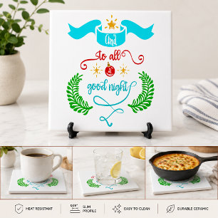 And To All A Good Night Christmas Typography Ceramic Tile