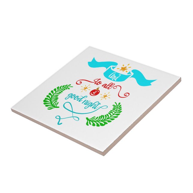 And To All A Good Night Christmas Typography Ceramic Tile (Side)