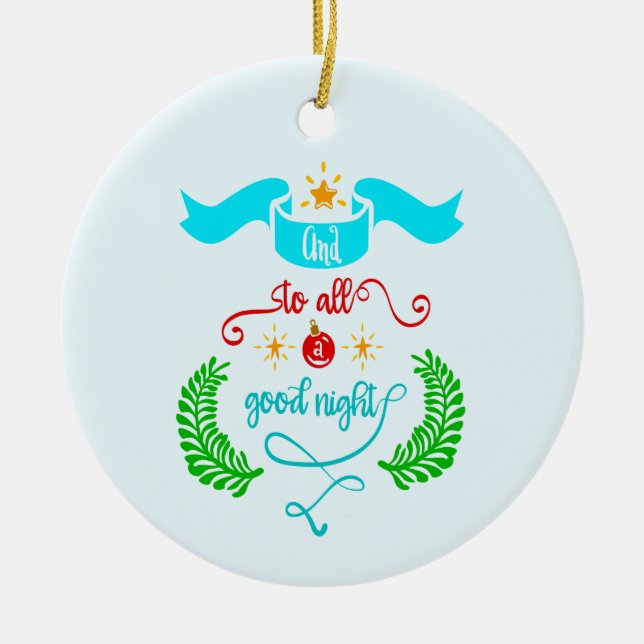 And To All A Good Night Christmas, Typography, ZSG Ceramic Ornament (Front)