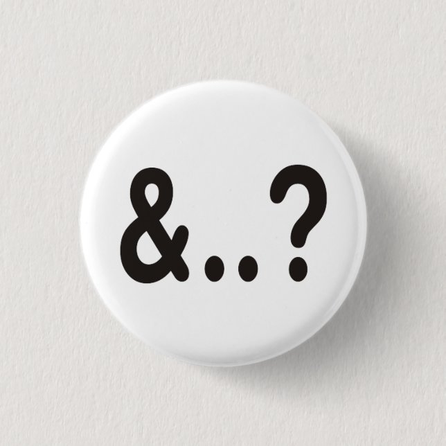 And Your Point is? 3 Cm Round Badge (Front)