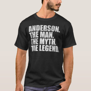 Anderson name,Anderson The Man The Myth The Legend T-Shirt