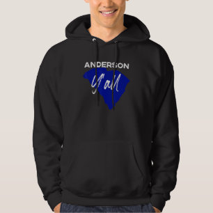 Anderson South Carolina Yall Sc Palmetto State Roa Hoodie