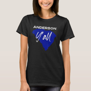 Anderson South Carolina Yall Sc Palmetto State Roa T-Shirt